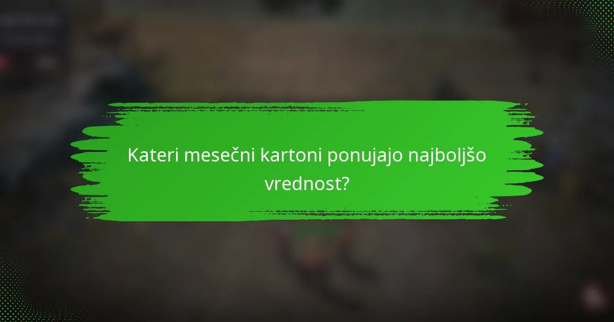 Kateri mesečni kartoni ponujajo najboljšo vrednost?